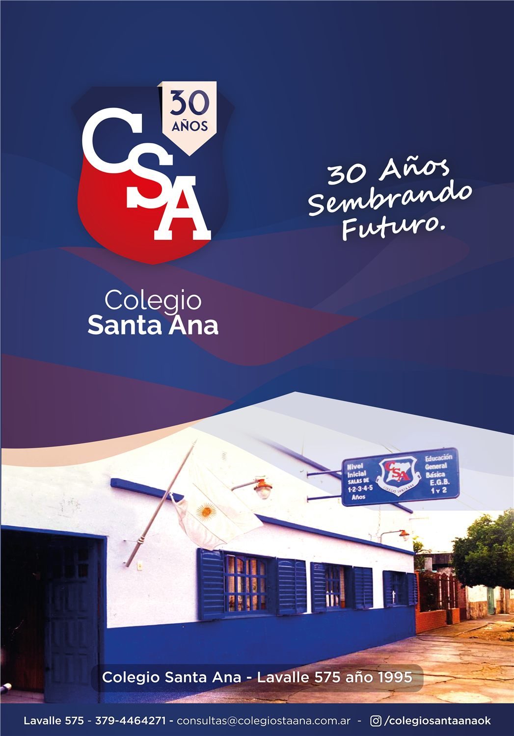 Colegio Santa Ana · 30 años — Estudio Houston